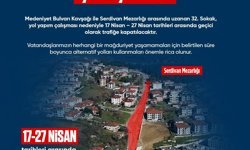 O sokak 10 gün trafiğe kapalı olacak