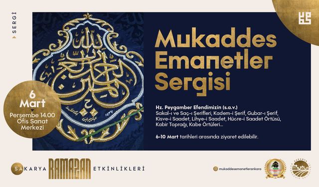 Mukaddes Emanetler sergisi Sakarya’da sergilenecek!