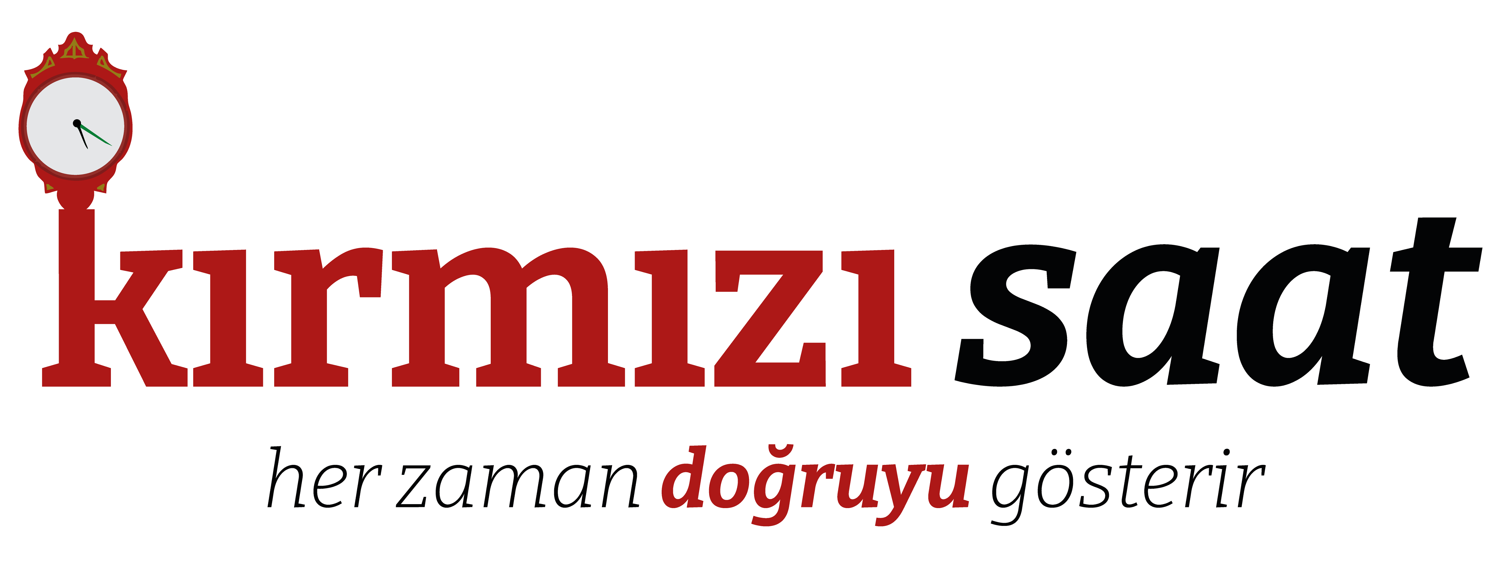 Kırmızı Saat "Her Zaman Doğruyu Gösterir"